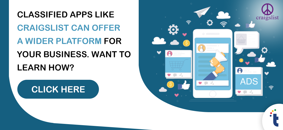 Classified apps like Craigslist can offer a wider platform for your business. Want to learn how? CTA
