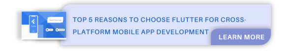 5 Reasons Flutter for Cross-Platform