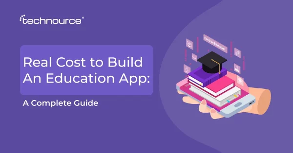 The Real Cost to Build an Education App: A Complete Guide