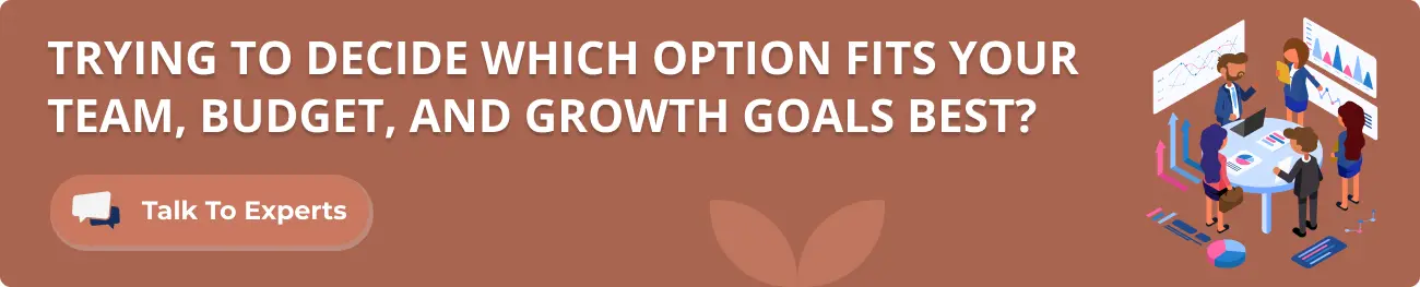 Trying to decide which option fits your team, budget, and growth goals best?