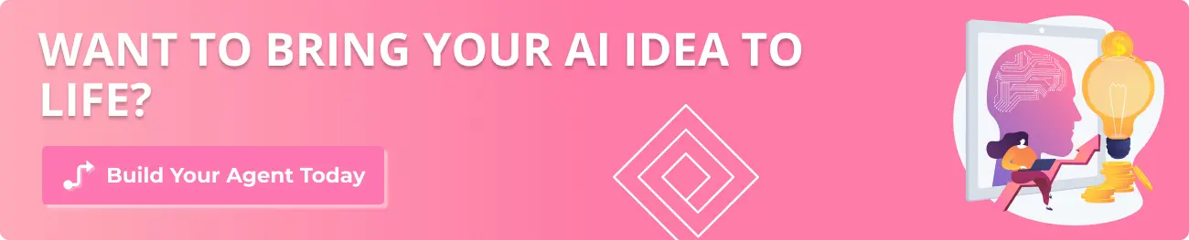Want to bring your AI idea to life?