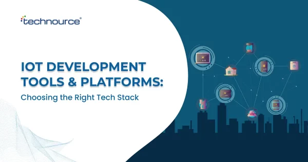The Best IoT Development Platforms and Tools for Developers in 2025