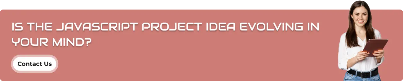 Is the JavaScript project idea evolving in your mind?
