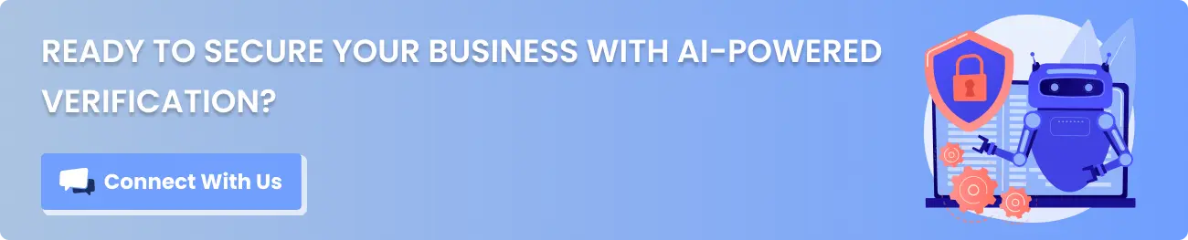 Ready to secure your business with AI-powered verification?